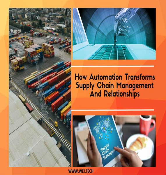 How Automation Transforms Supply Chain Management And Relationships