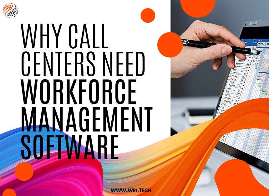 Why Call Centers Need Workforce Management Software