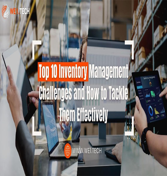 Top 10 Inventory Management Challenges and How to Tackle Them Effectively